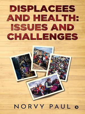 cover image of Displacees and Health: Issues and Challenges.